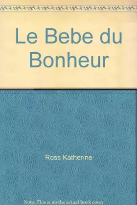 Couverture du produit · Le Bebe du Bonheur