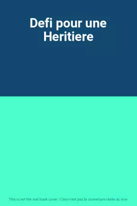 Couverture du produit · Defi pour une Heritiere