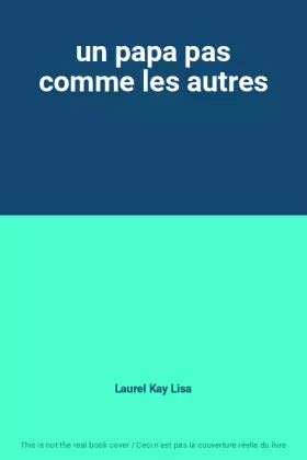 Couverture du produit · un papa pas comme les autres