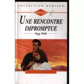 Couverture du produit · Une rencontre impromptue (Collection Horizon)