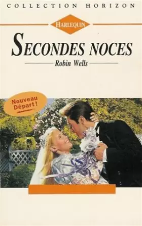 Couverture du produit · Secondes noces : Collection : Harlequin horizon n° 1490