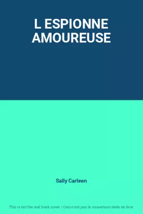 Couverture du produit · L ESPIONNE AMOUREUSE