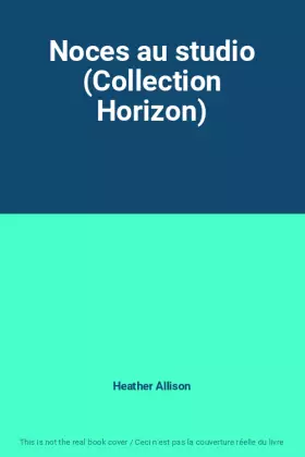 Couverture du produit · Noces au studio (Collection Horizon)