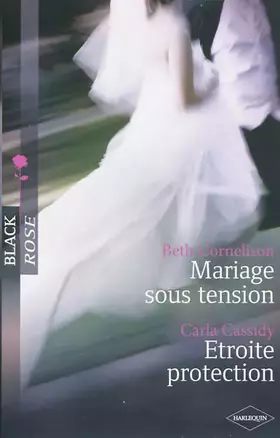 Couverture du produit · Mariage sous tension - Etroite protection