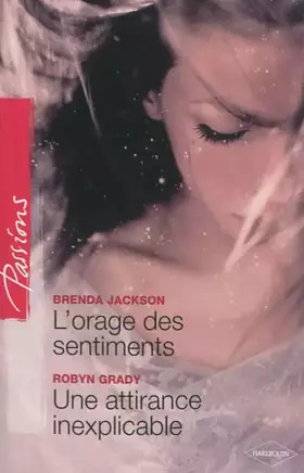 Couverture du produit · L'orage des sentiments - Une attirance inexplicable