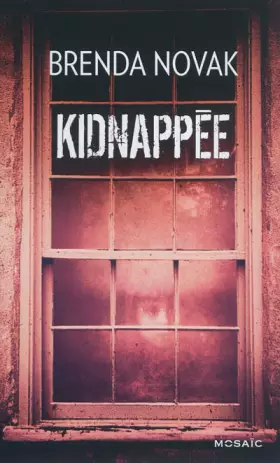 Couverture du produit · Kidnappée