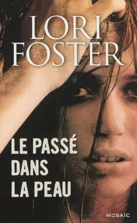 Couverture du produit · Le passé dans la peau