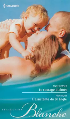 Couverture du produit · Le courage d'aimer - L'assistante du Dr Engle