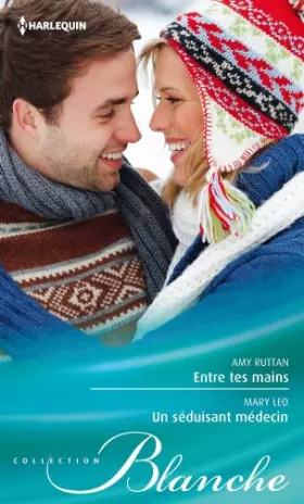 Couverture du produit · Entre tes mains - Un séduisant médecin