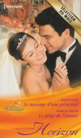 Couverture du produit · Le mariage d'une princesse - Le piège de l'amour