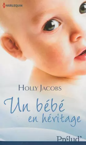 Couverture du produit · Un bébé en héritage