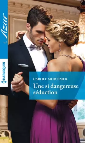 Couverture du produit · Une si dangereuse séduction