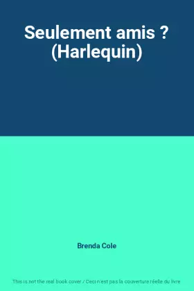 Couverture du produit · Seulement amis ? (Harlequin)