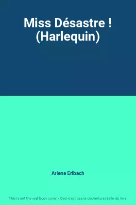 Couverture du produit · Miss Désastre ! (Harlequin)