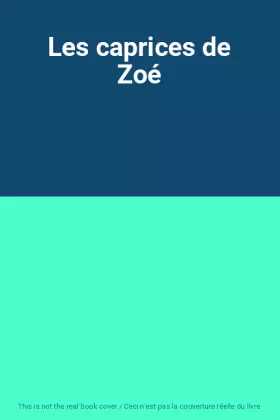 Couverture du produit · Les caprices de Zoé