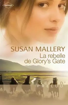 Couverture du produit · La rebelle de Glory's Gate