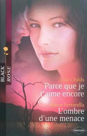 Couverture du produit · Parce que je t'aime encore  L'ombre d'une menace