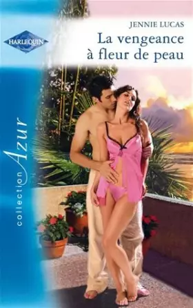Couverture du produit · La vengeance à fleur de peau