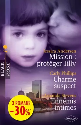 Couverture du produit · Mission : protéger Jilly ; Charme suspect ; Ennemis intimes