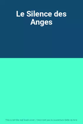 Couverture du produit · Le Silence des Anges