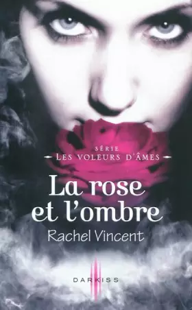 Couverture du produit · La rose et l'ombre