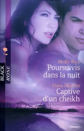 Couverture du produit · Poursuivis dans la nuit ; Captive d'un cheikh