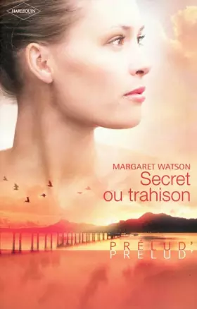 Couverture du produit · Secret ou trahison