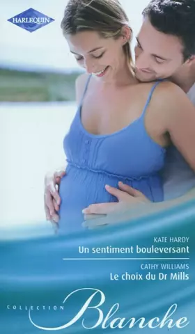 Couverture du produit · Un sentiment bouleversant  Le choix du Dr Mills