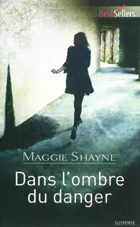 Couverture du produit · Dans l'ombre du danger