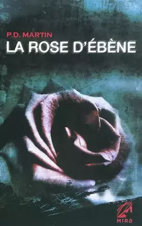 Couverture du produit · La rose d'ébène