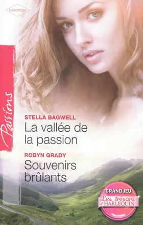 Couverture du produit · La vallée de la passion - Souvenirs brûlants
