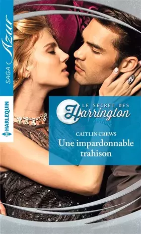 Couverture du produit · Une impardonnable trahison