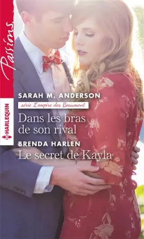 Couverture du produit · Dans les bras de son rival - Le secret de Kayla