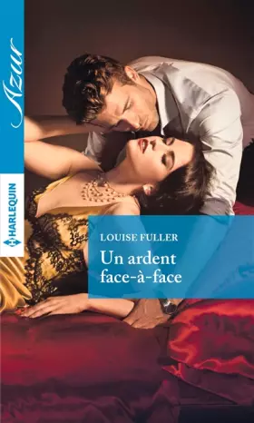 Couverture du produit · Un ardent face-à-face