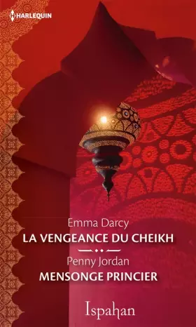 Couverture du produit · La vengeance du cheikh - Mensonge princier