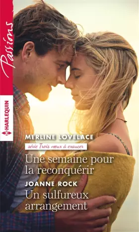 Couverture du produit · Une semaine pour la reconquérir - Un sulfureux arrangement