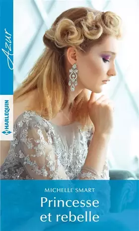 Couverture du produit · Princesse et rebelle
