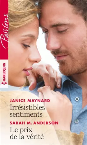 Couverture du produit · Irrésistibles sentiments - Le prix de la vérité
