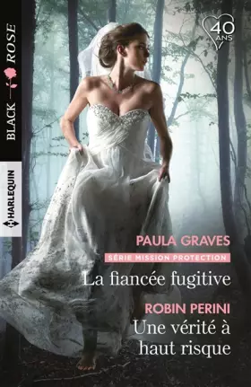 Couverture du produit · La fiancée fugitive - Une vérité à haut risque