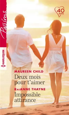 Couverture du produit · Deux mois pour t'aimer - Impossible attirance