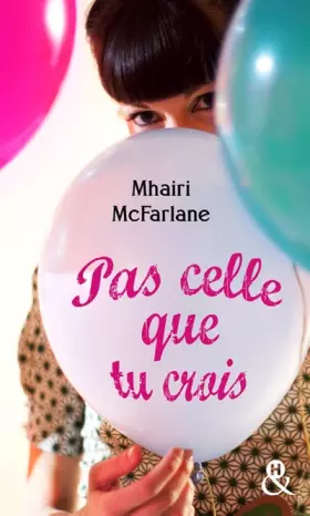Couverture du produit · Pas celle que tu crois: une comédie romantique so british