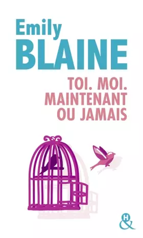 Couverture du produit · Toi. Moi. Maintenant ou jamais