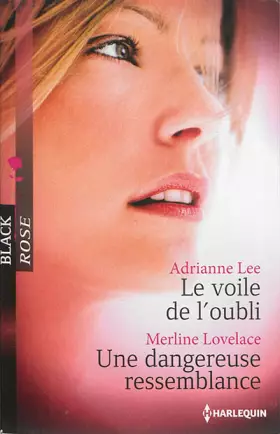 Couverture du produit · Le voile de l'oubli ; Une dangereuse ressemblance