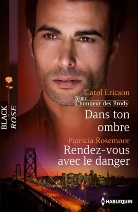 Couverture du produit · Dans ton ombre - Rendez-vous avec le danger