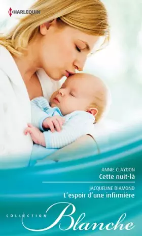 Couverture du produit · Cette nuit-là - L'espoir d'une infirmière