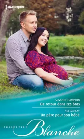 Couverture du produit · De retour dans tes bras - Un père pour son bébé