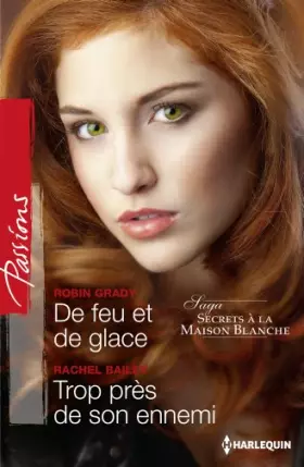Couverture du produit · De feu et de glace - Trop près de son ennemi