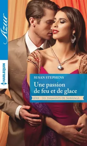 Couverture du produit · Une passion de feu et de glace