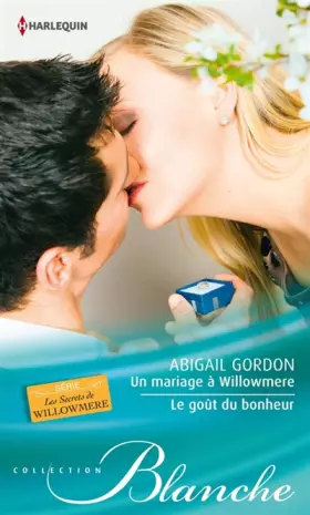 Couverture du produit · Un mariage à Willowmere - Le goût du bonheur