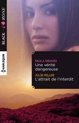 Couverture du produit · Une vérité dangereuse - L'attrait de l'interdit